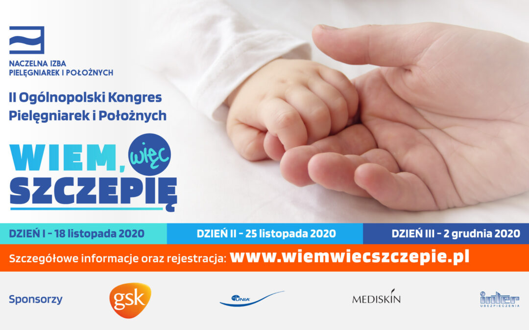 II Ogólnopolskim Kongresie pielęgniarek i położnych „Wiem, więc szczepię”