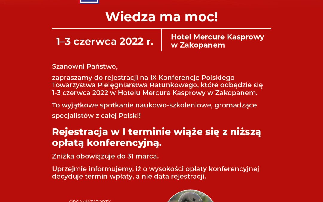 ZAPROSZENIE DO UDZIAŁU W XI KONFERENCJI POLSKIEGO TOWARZYSTWA PIELĘGNIARSTWA RATUNKOWEGO