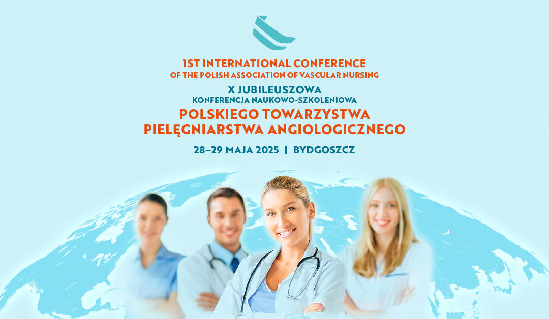 Informacja dotycząca X Konferencji Polskiego Towarzystwa Pielęgniarstwa Angiologicznego
