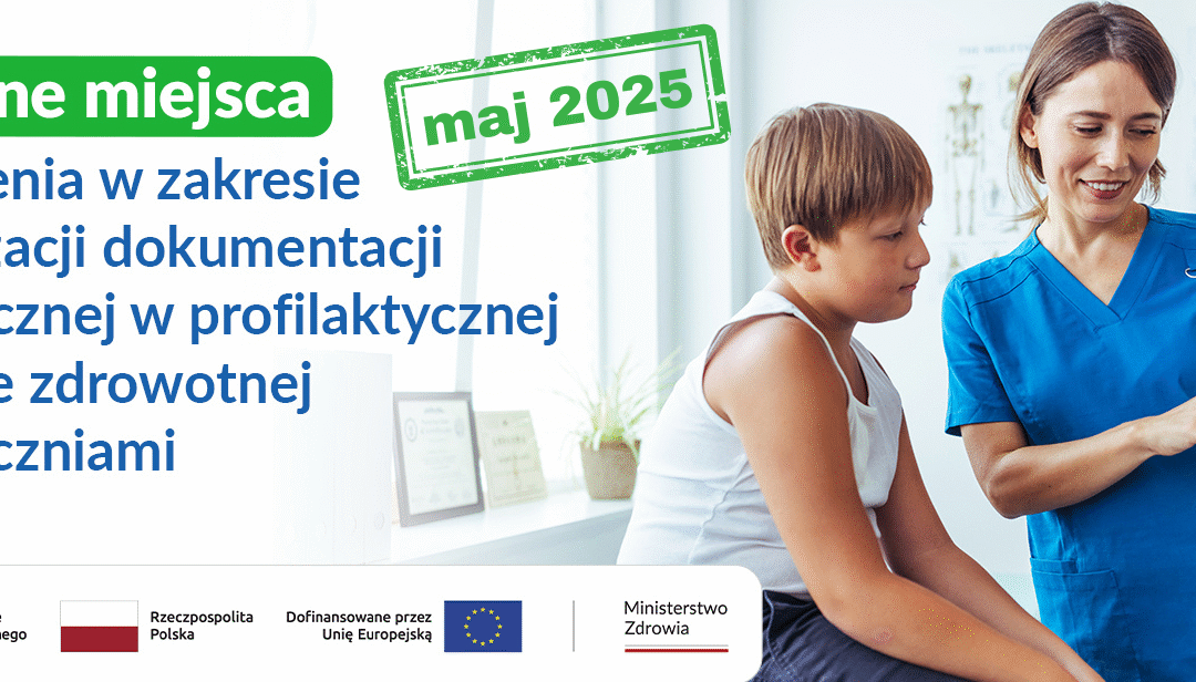 Szkolenia w zakresie cyfryzacji dokumentacji medycznej w profilaktycznej opiece zdrowotnej nad uczniami