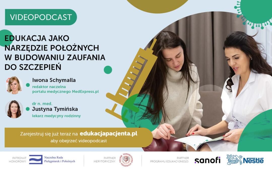 Bezpłatny videopodcast: Edukacja jako narzędzie położnych w budowaniu zaufania do szczepień.